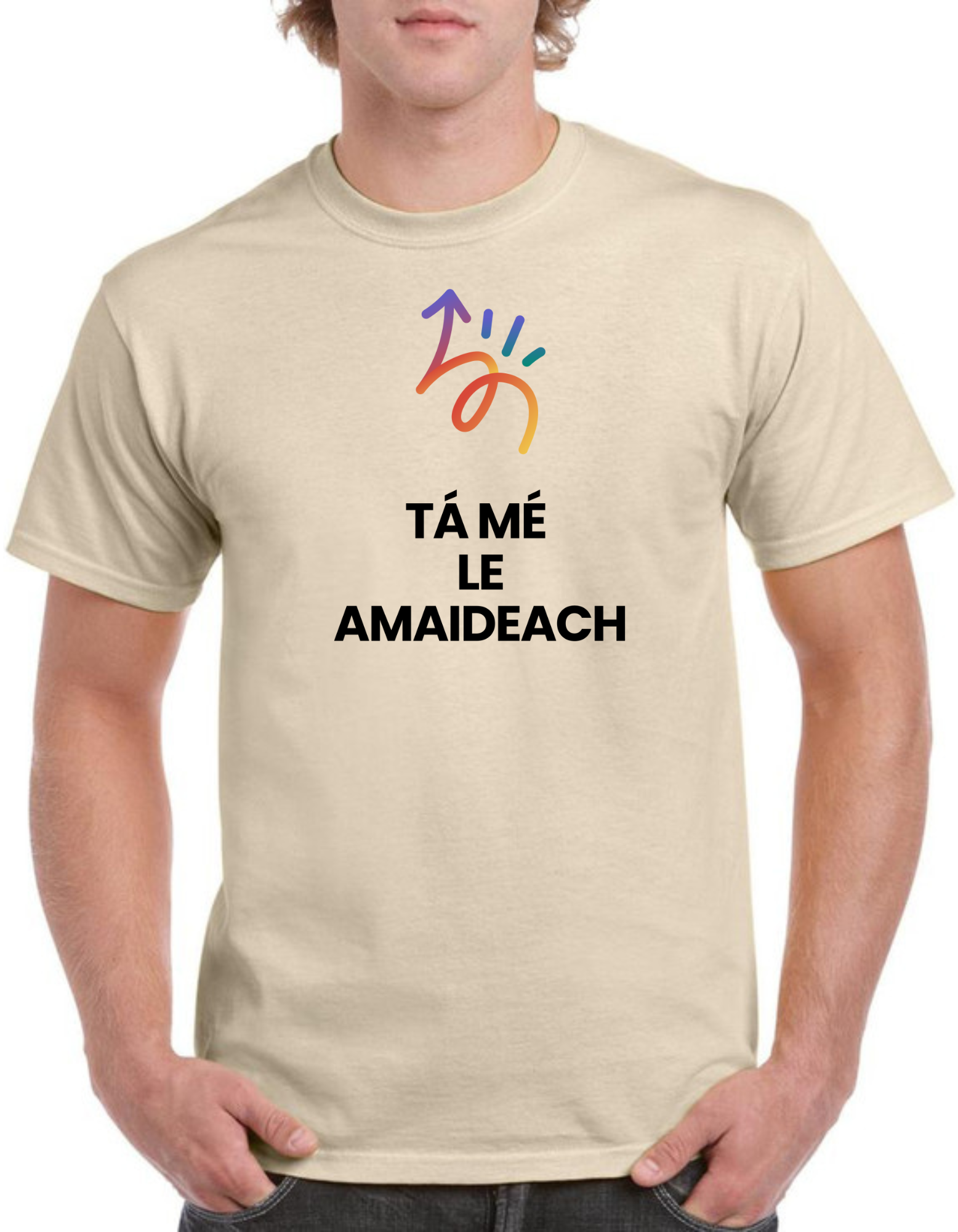 Tá mé le amaideach Mens t-shirt