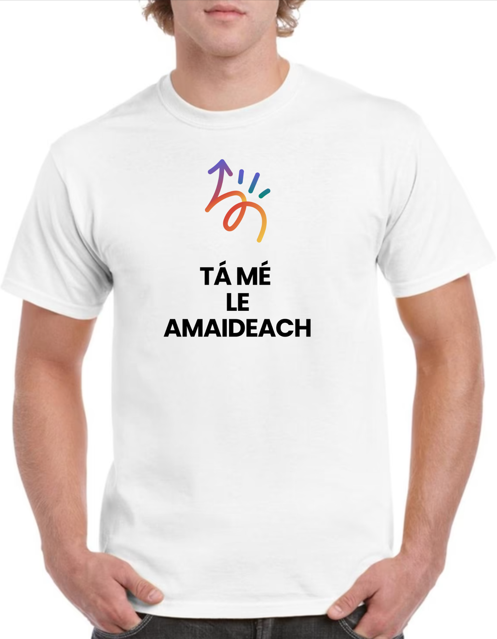 Tá mé le amaideach Mens t-shirt