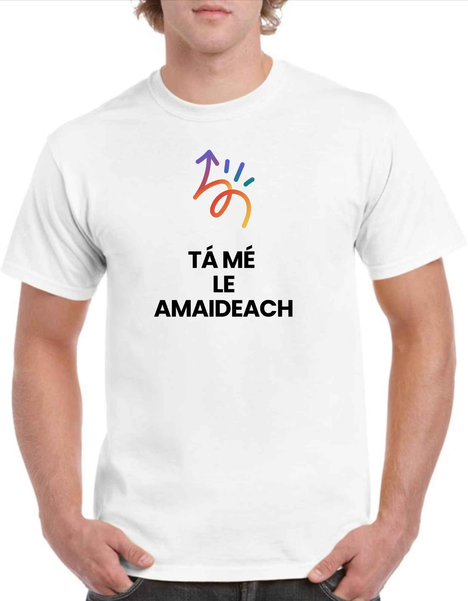 Tá mé le amaideach Mens t-shirt