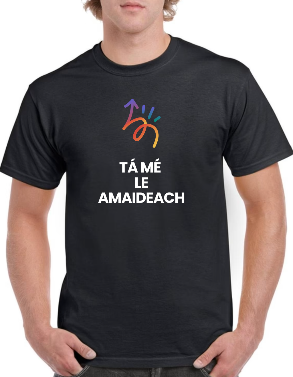 Tá mé le amaideach Mens t-shirt