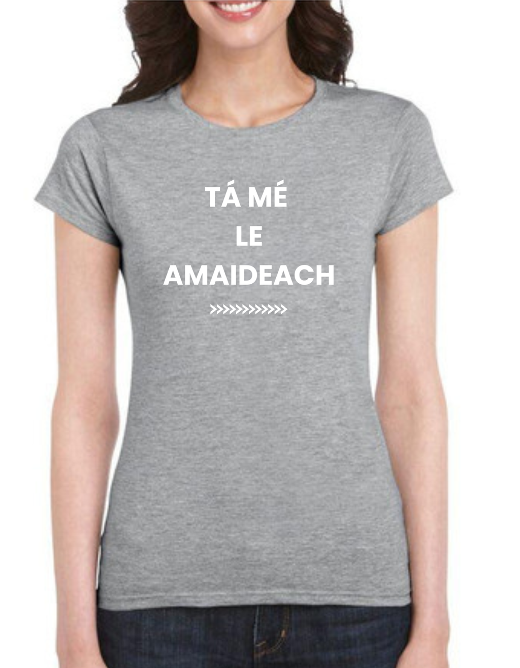 Tá mé le amaideach white text t-shirt
