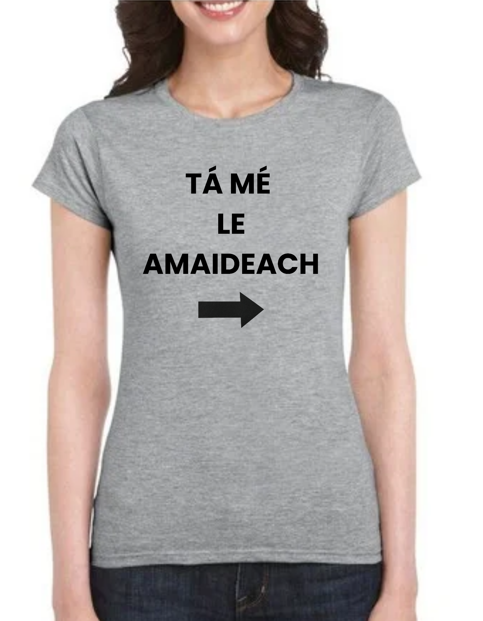 Tá mé le amaideach t-shirt