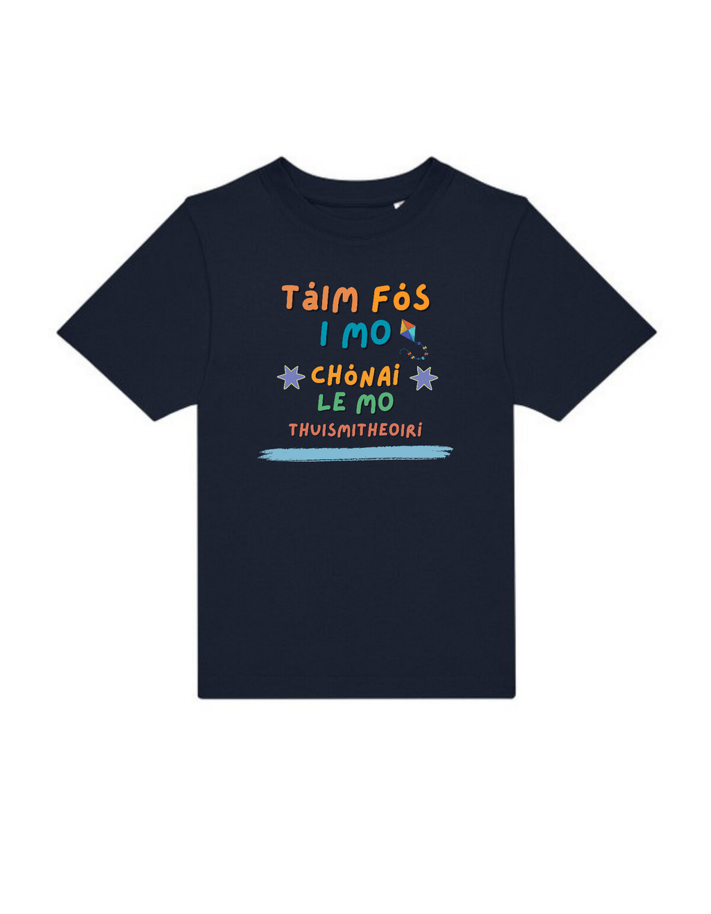 Tá me fós I mo chonai Gaeilge kids t-shirt