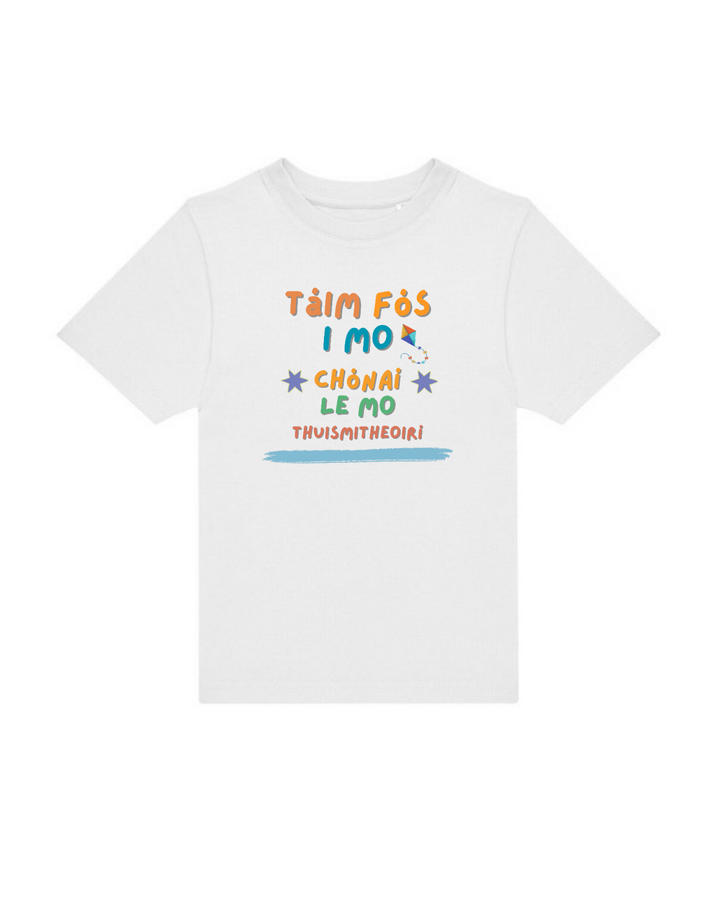 Tá me fós I mo chonai Gaeilge kids t-shirt