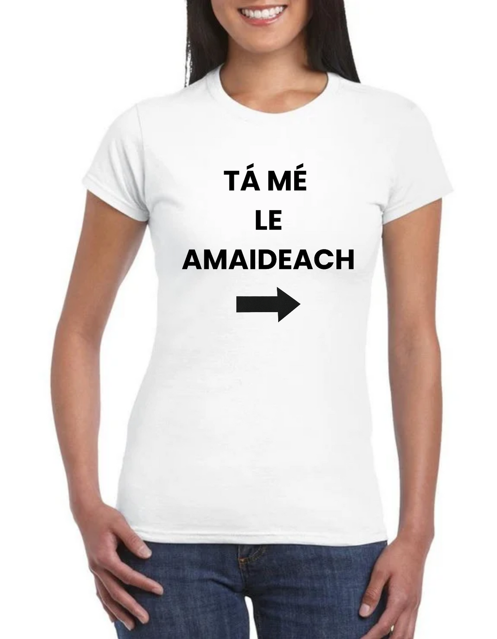 Tá mé le amaideach t-shirt