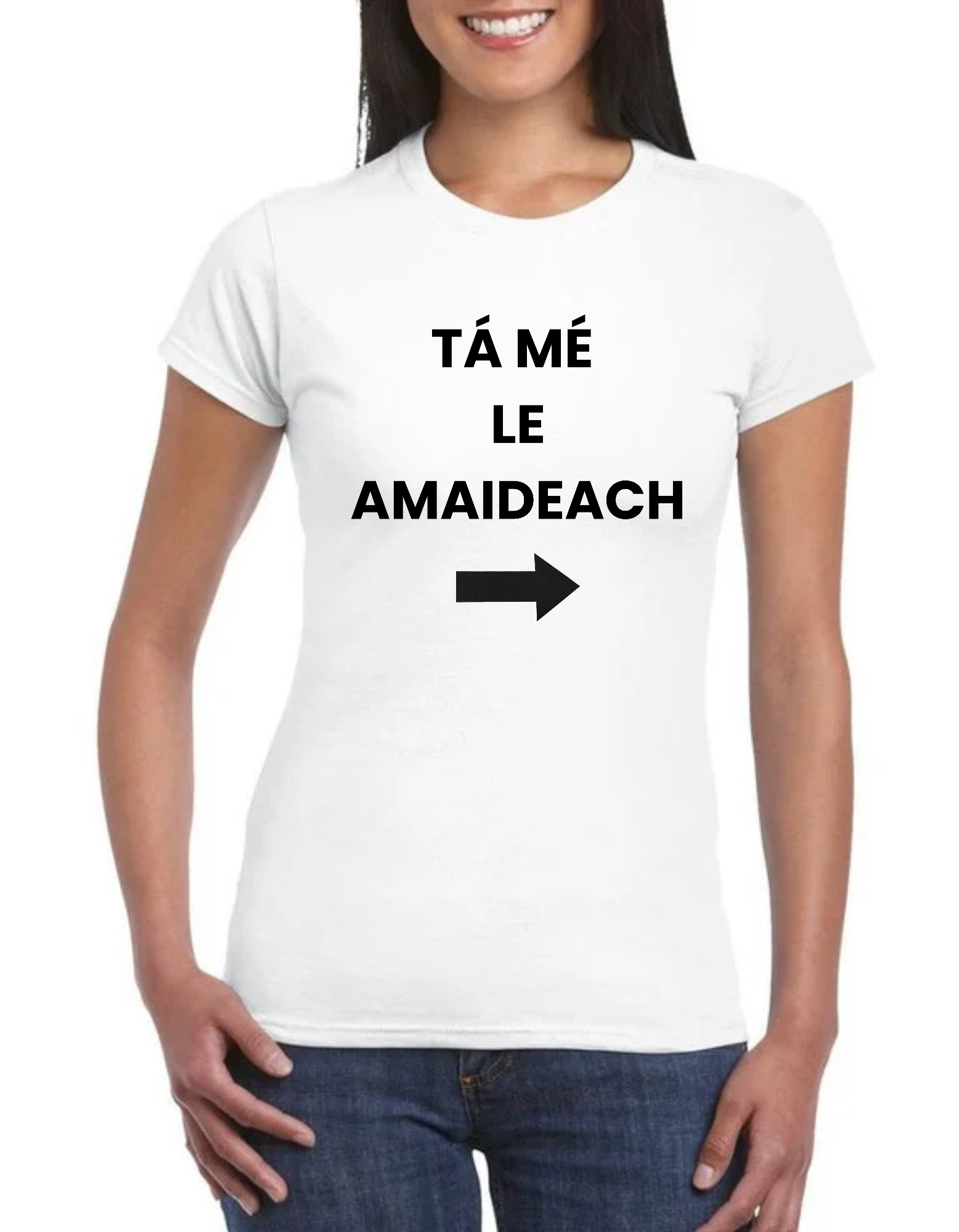 Tá mé le amaideach t-shirt
