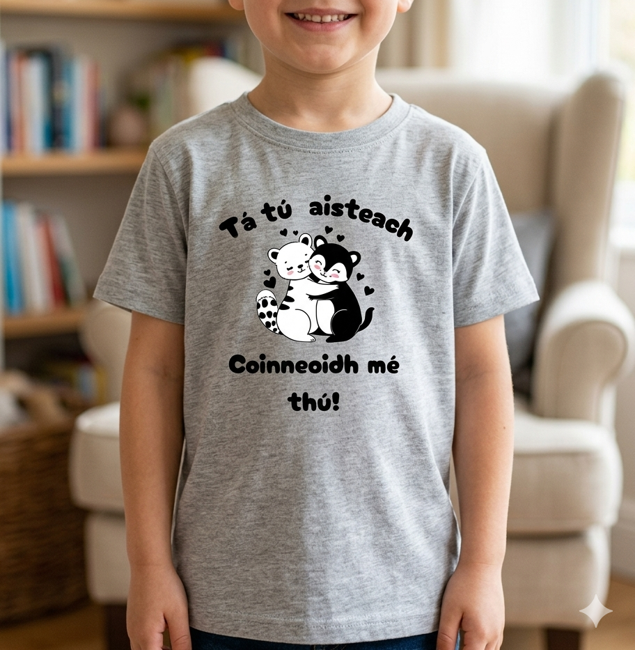 Tá tú aisteach Gaeilge kids t-shirt