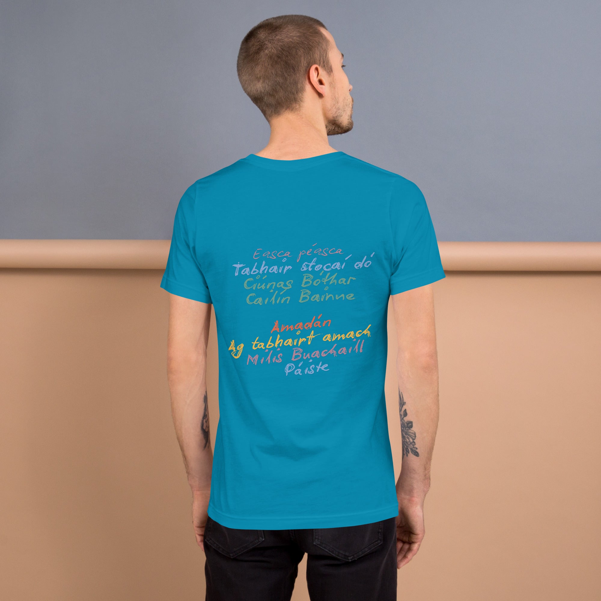 Aqua blue unisex T-shirt with multiple Gaeilge Irish slogan "Easca peasca" "Amadan"