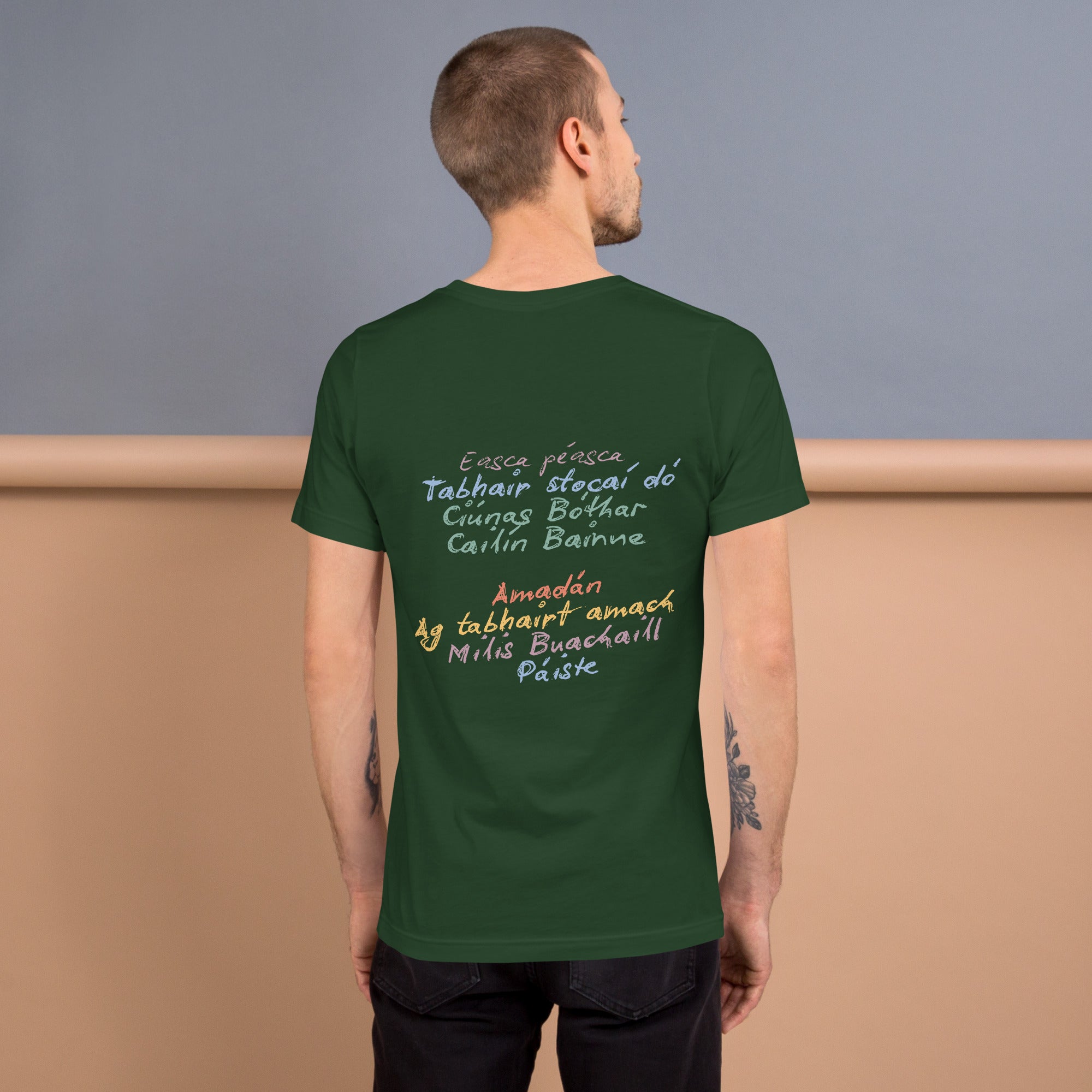 Green unisex T-shirt with multiple Gaeilge Irish slogan "Easca peasca" "Amadan"