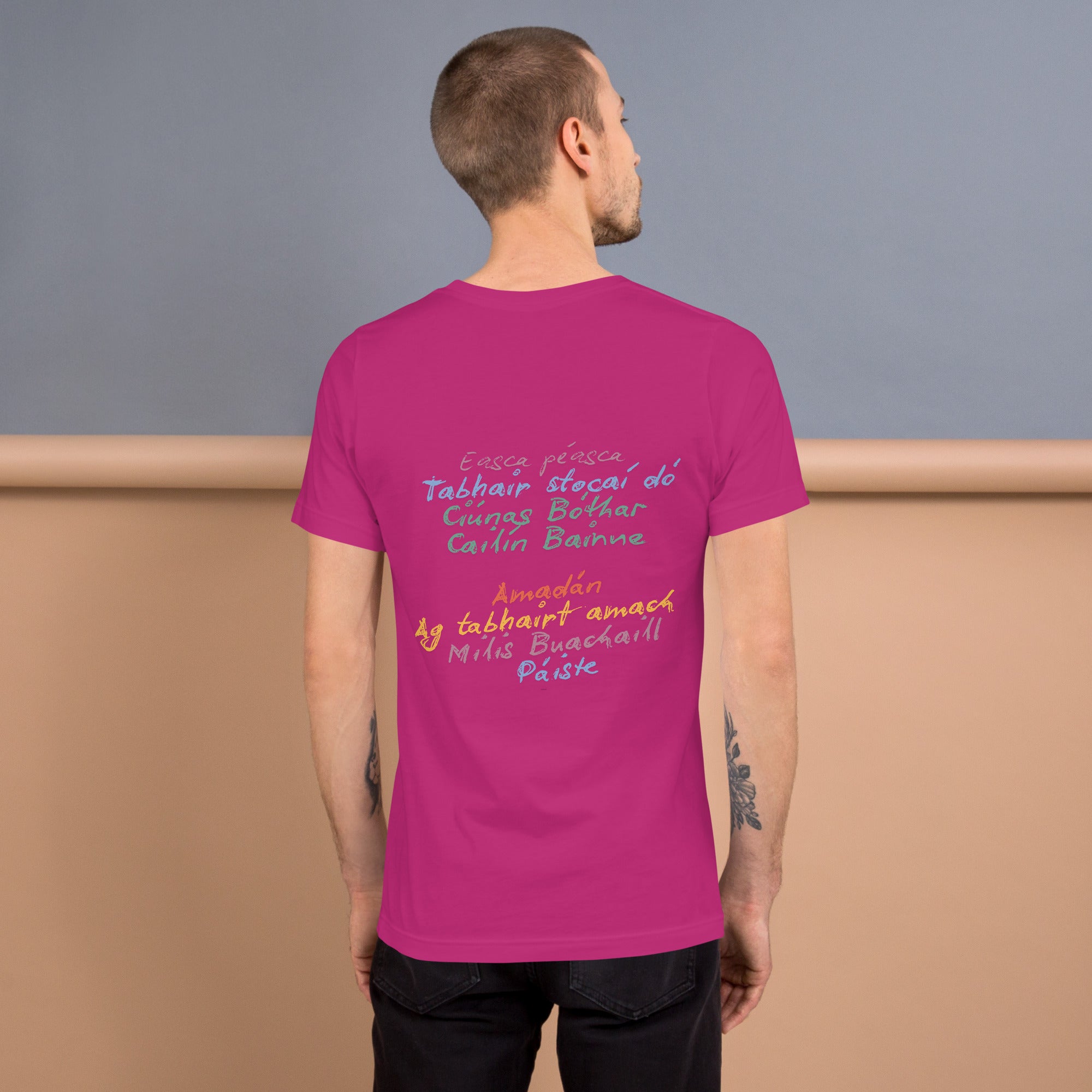 Pink berry unisex T-shirt with multiple Gaeilge Irish slogan "Easca peasca" "Amadan"