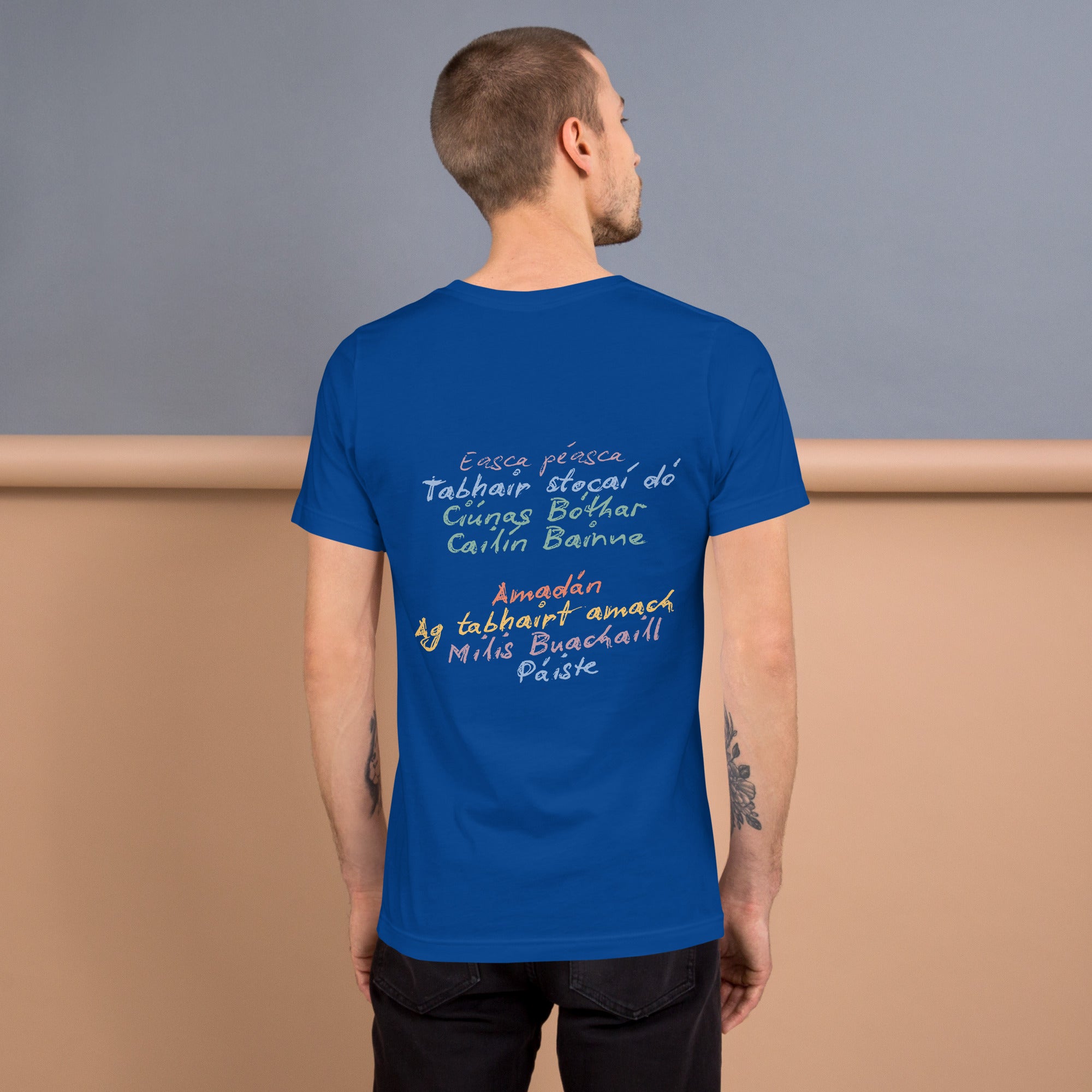 Royal blue unisex T-shirt with multiple Gaeilge Irish slogan "Easca peasca" "Amadan"